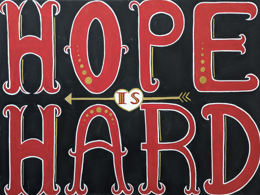 Hope is Hard print