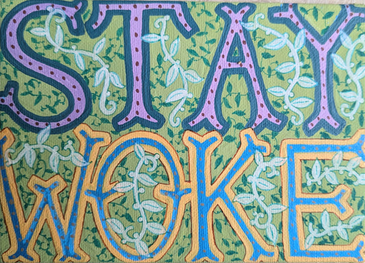 Stay Woke
